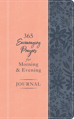 9781636093383 365 Encouraging Prayers For Morning And Evening Journal