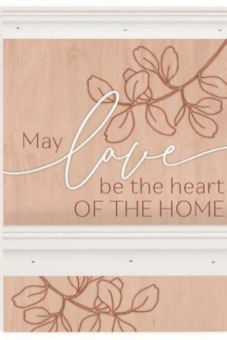 656200523667 May Love Be The Heart Of The Home (Plaque)