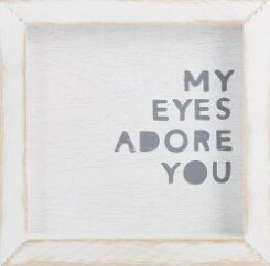 886083880476 My Eyes Adore You Petite Word Board