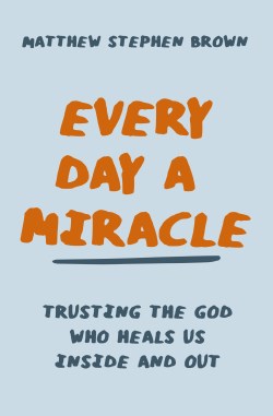 9780785240822 Every Day A Miracle