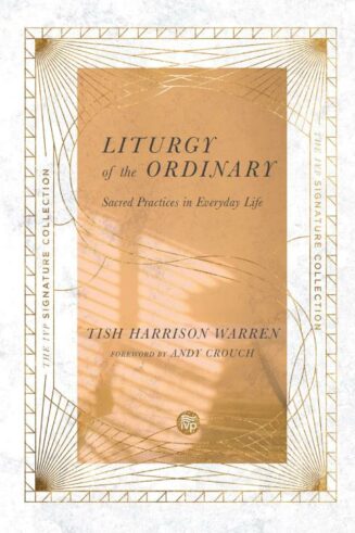 9780830847112 Liturgy Of The Ordinary