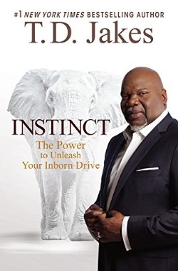 9781455554058 Instinct : The Power To Unleash Your Inborn Drive
