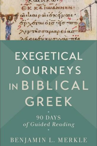 9781540965103 Exegetical Journeys In Biblical Greek