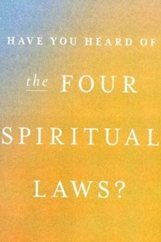 9781563990199 Have You Heard Of The Four Spiritual Laws