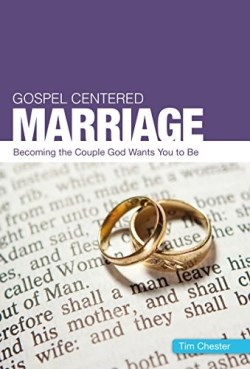 9781908317582 Gospel Centered Marriage (Workbook)