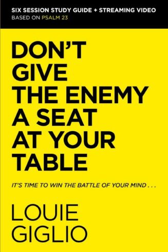 9780310156284 Dont Give The Enemy A Seat At Your Table Study Guide Plus Streaming Video: (Stud