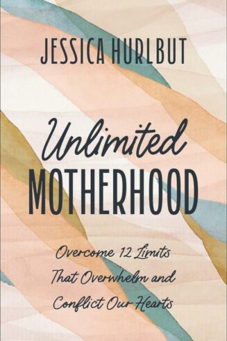 9780764242380 Unlimited Motherhood : Overcome 12 Limits That Overwhelm And Conflict Our H