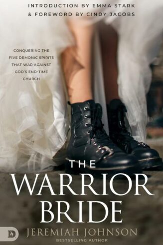 9780768473933 Warrior Bride : Conquering The Five Demonic Spirits That War Against God's