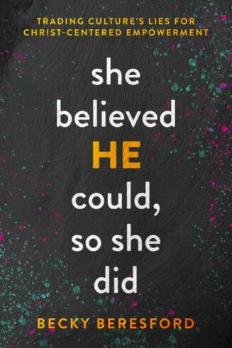 9780802429988 She Believed He Could So She Did