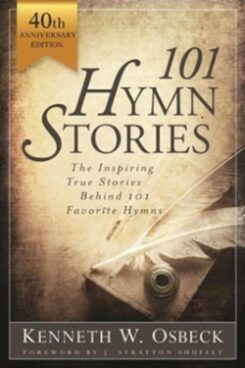 9780825448379 101 Hymn Stories 40th Anniversary Edition