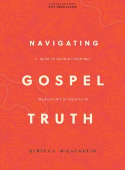 9781087768373 Navigating Gospel Truth Bible Study Book With Video Access (Student/Study Guide)