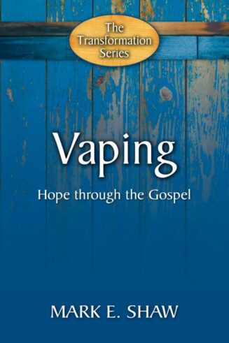 9781936141678 Vaping : Hope Through The Gospel