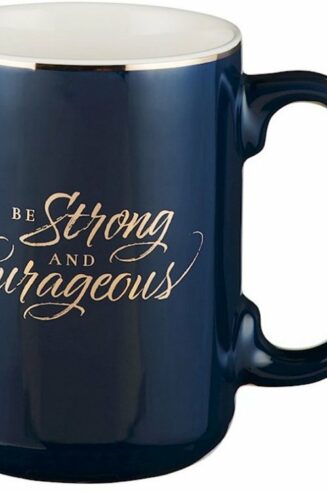 1220000324466 Be Strong And Courageous Ceramic Joshua 1:9