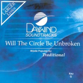 614187910429 Will The Circle Be Unbroken