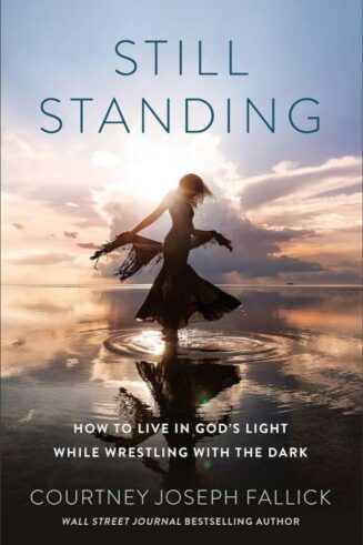 9780764242397 Still Standing : How To Live In God's Light While Wrestling With The Dark