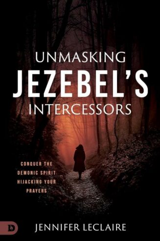 9780768464382 Unmasking Jezebels Intercessors