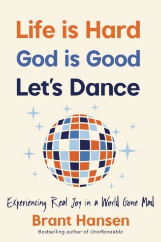 9781400334056 Life Is Hard God Is Good Lets Dance