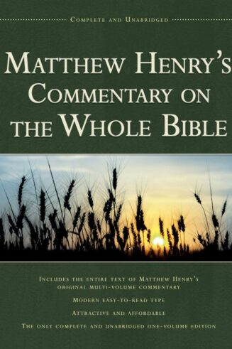 9781598562750 Matthew Henrys Commentary On The Whole Bible