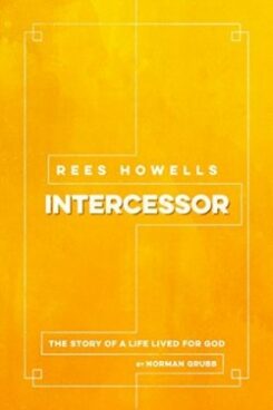9781619582286 Rees Howells Intercessor