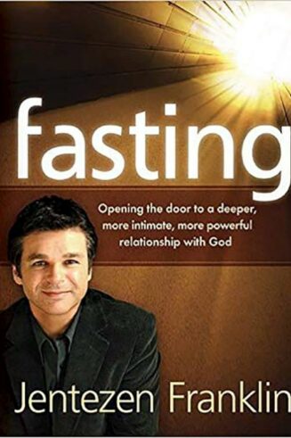 9781621366195 Fasting : Opening The Door To A Deeper More Intimate More Powerful Relation
