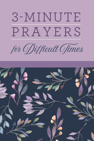 9781636092980 3 Minute Prayers For Difficult Times
