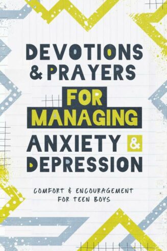 9781636098272 Devotions And Prayers For Managing Anxiety And Depression For Teen Boy