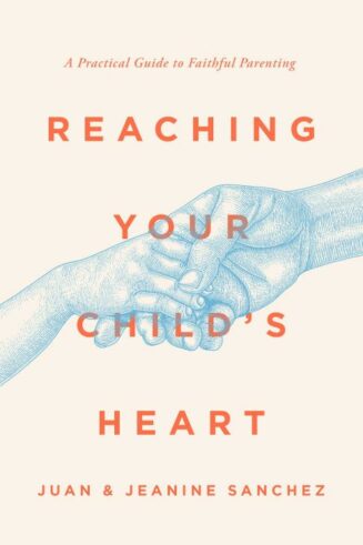 9781645073185 Reaching Your Childs Heart