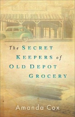 9780800737412 Secret Keepers Of Old Depot Grocery