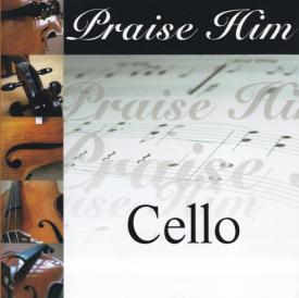 614187001929 Praise Him Cello