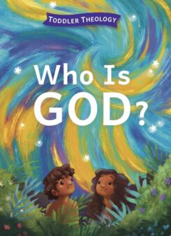 9781430088561 Who Is God Toddler Theology