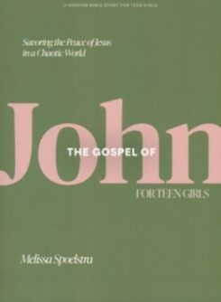9781430095460 Gospel Of John For Teen Girls Bible Study Book With Video Access (Student/Study