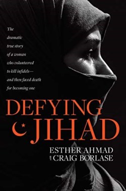 9781496425898 Defying Jihad : The Dramatic True Story Of A Woman Who Volunteered To Kill
