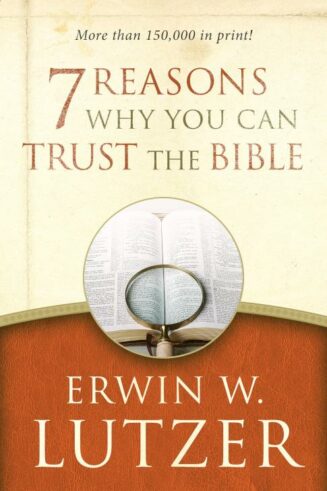 9780802413314 7 Reasons Why You Can Trust The Bible