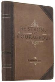 9781432113193 Be Strong And Courageous Zippered LuxLeather Journal