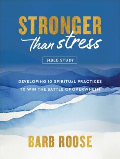 9780800744922 Stronger Than Stress Bible Study