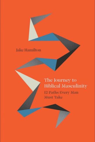 9780800772581 Journey To Biblical Masculinity