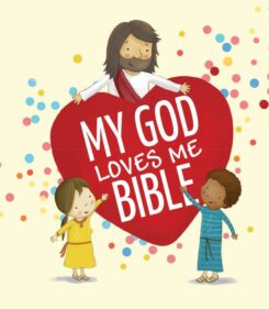 9780825446320 My God Loves Me Bible