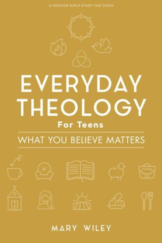 9781087762449 Everyday Theology Teen Girls Bible Study Book (Student/Study Guide)