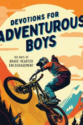 9781636099477 Devotions For Adventurous Boys