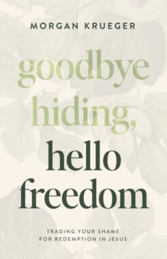 9780802432896 Goodbye Hiding Hello Freedom