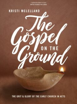 9781087748245 Gospel On The Ground Bible Study Book With Video Access