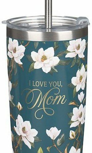 1220000326200 I Love You Mom Magnolia Stainless Steel Tumbler With Straw