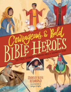 9780736986052 Courageous And Bold Bible Heroes