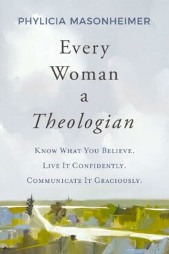 9780785292227 Every Woman A Theologian