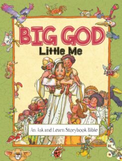 9780825445958 Big God Little Me