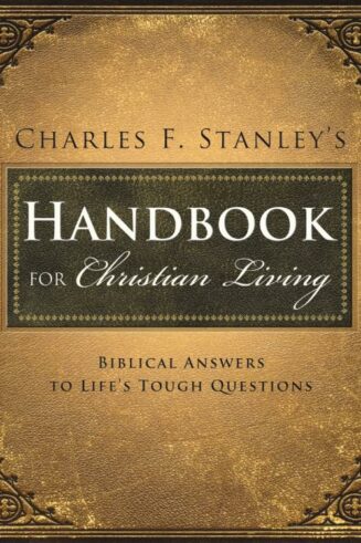 9781400280308 Charles Stanleys Handbook For Christian Living