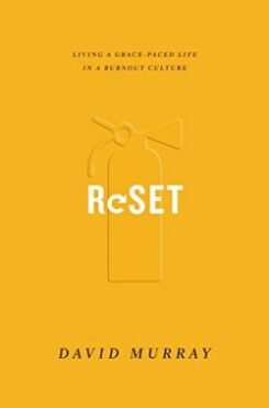 9781433555183 Reset : Living A Grace Paced Life In A Burnout Culture