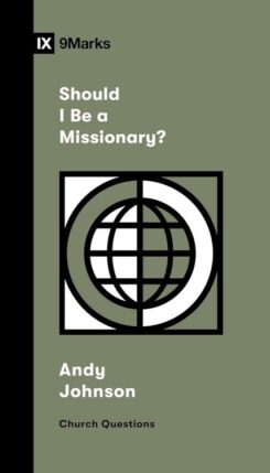 9781433591532 Should I Be A Missionary