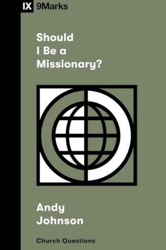 9781433591532 Should I Be A Missionary