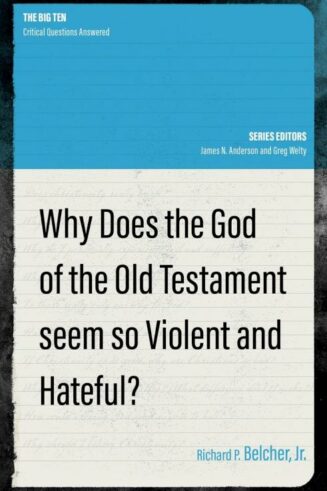 9781527110168 Why Does The God Of The Old Testament Seem So Violent And Hateful